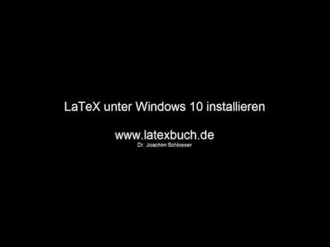 LaTeX unter Windows 10 installieren